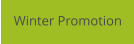 Winter Promotion